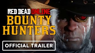 Red Dead Online - Official Bounty Hunters Trailer