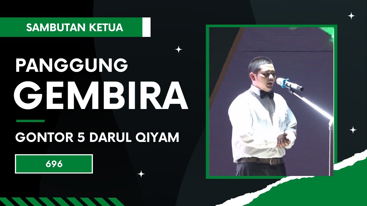 Sambutan Ketua Panggung Gembira 696 Extraordinary Generation Gontor 5 Darul Qiyam 2022