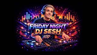Friday Night DJ Sesh #live, #dj, #music