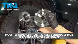 How to Replace Front Wheel Bearing & Hub 19962002 Toyota 4Runner