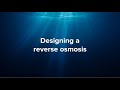 Designing a Reverse Osmosis