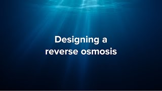 Designing a reverse osmosis