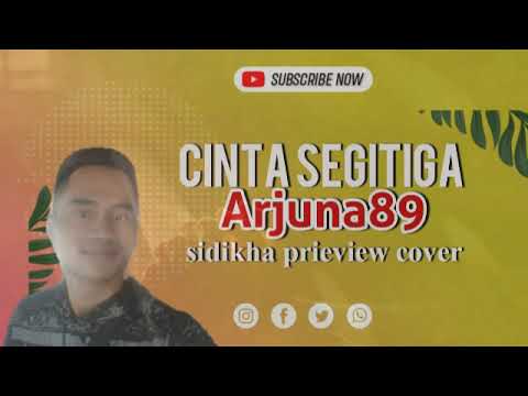 Cinta Segitiga - Arjuna89 (sidikha prieview cover)