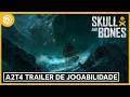 Skull And Bones Trailer De Gameplay A2T4 Ubisoft Brasil