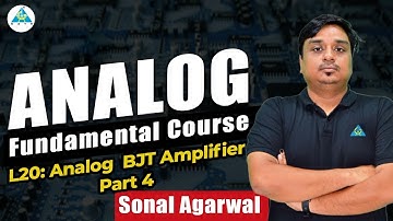 L20: Analog  BJT Amplifier Part 4 | Sonal Sir #gate2024  #sonalsirgate