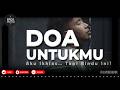 Doa Untukmu (Lagu Sedih Menyentuh Hati) | Saat Rindu Hanya Bisa Dipanjatkan Dalam Doa