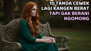 Kenali 10 Tanda Cewek Lagi Kangen Berat Tapi Gengsi Kalau Ngomong !! Nomor 7 Pasti Sering Kamu Alami