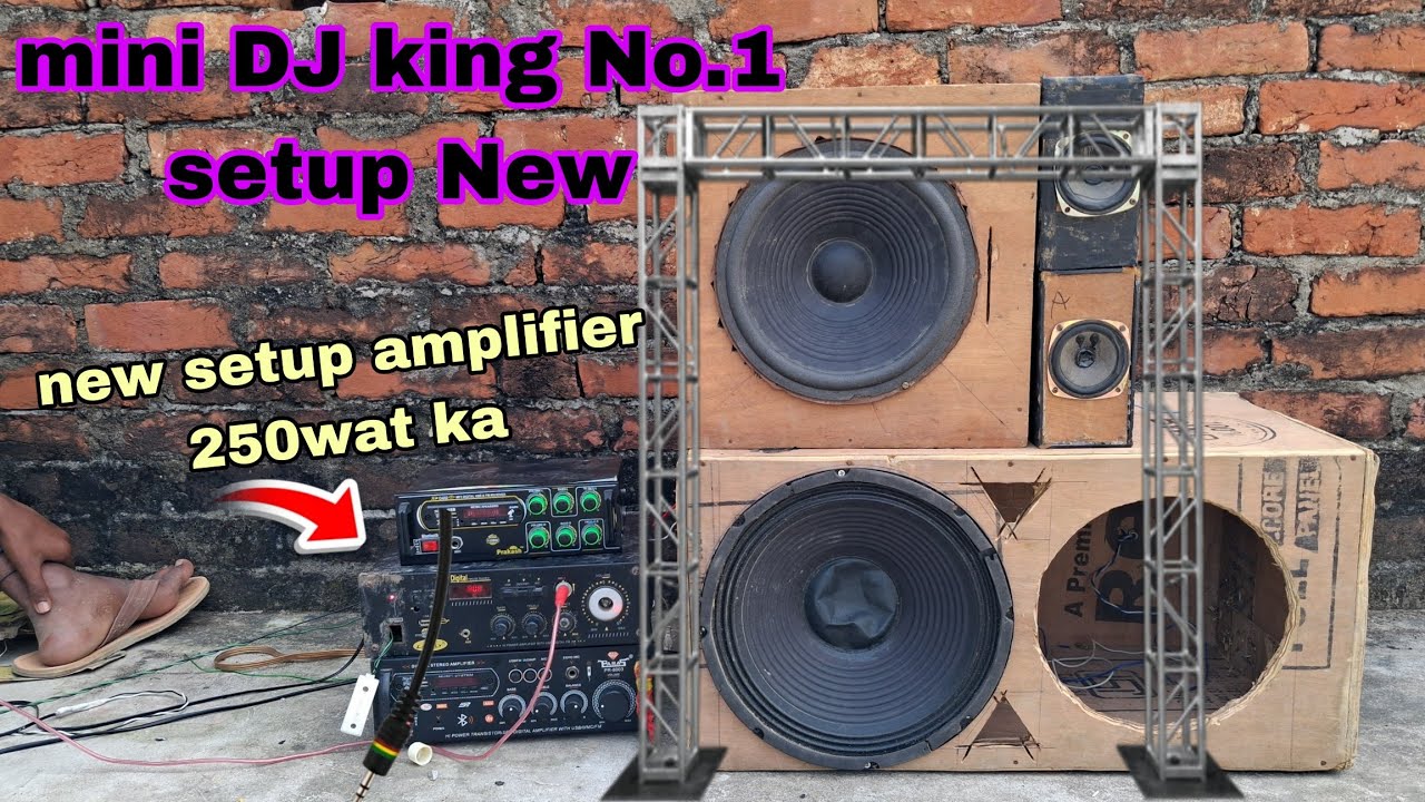 # 😍Mini DJ king No.1 setup 250wat amplifier saml setup on original 