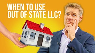 When Can You Use An Out Of State LLC To Hold Real Estate
