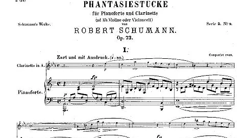 Robert Schumann: Drei Fantasiestcke Op. 73 (1849),...