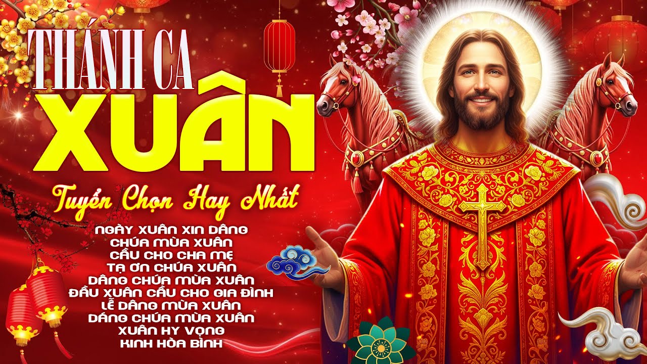 Thánh Ca Đón Xuân 2026 Hay Nhất | NGÀY XUÂN XIN DÂNG | 🌸Tuyển Chọn Thánh Ca Mùa Xuâ 2026