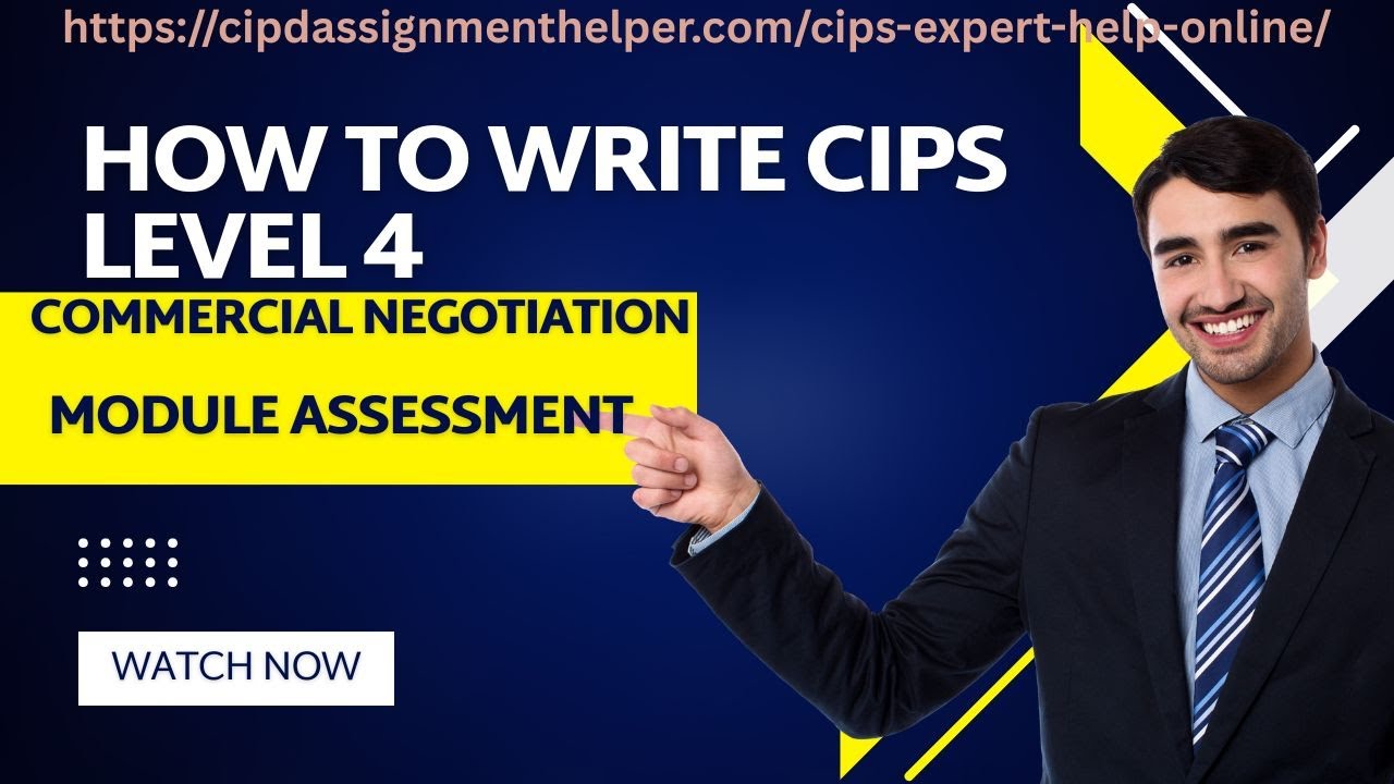 How to Write CIPS Level 4 Commercial Negotiation Module Assessment ...