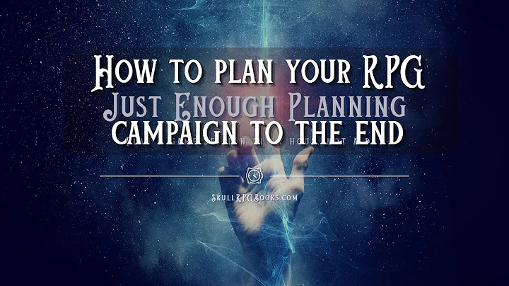 Mastering RPG Campaign Planning