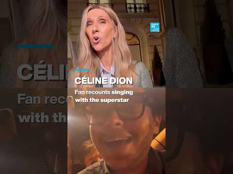 Céline Dion: Fan recounts experience singing with the superstar • FRANCE 24 English