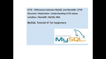 MySQL vs MariaDB | GTID Implementations differences | GTID Structure | Replication | MySQL DBA