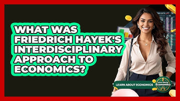 What Was Friedrich Hayek