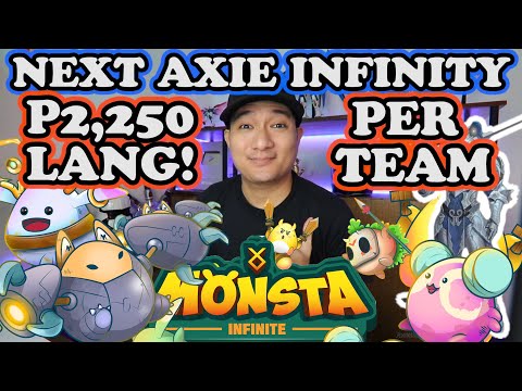 BAKIT MO ITO KAILANGAN ABANGN? THE NEXT BIG THING MONSTA INFINITE THE NEW AXIE INFINITY LEGIT INCOME
