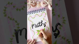 DIY STUNNING FRONT PAGE IDEA FOR MATHS💗💚 #hanhpinkcalligraphy #frontpage