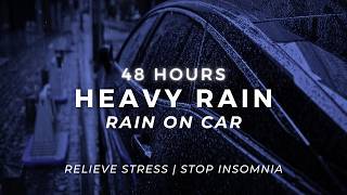 Sleep DEEP - Heavy Rain - End Insomnia Fast | 48 Hours