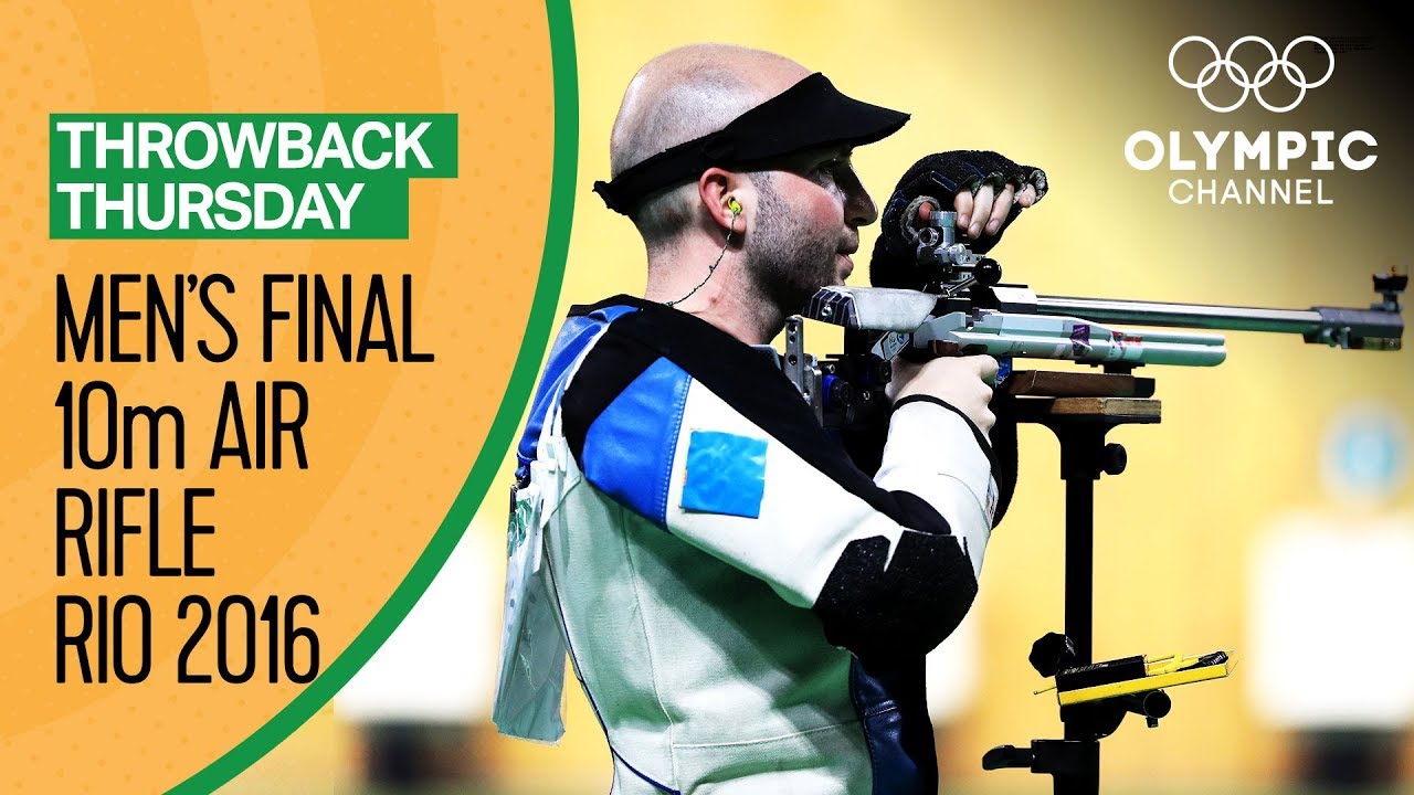Rio 2016 10m Air Rifle Men's Finals | Throwback Thursday - YouTube