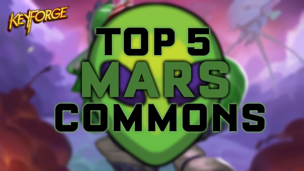 TOP 5 MARS COMMONS - Keyforge w/ El Scizor