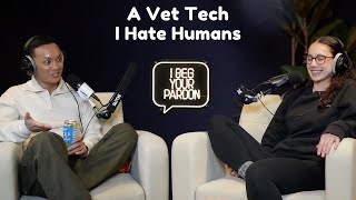 Famous EP 31: A Vet Tech| I hate humans Profile