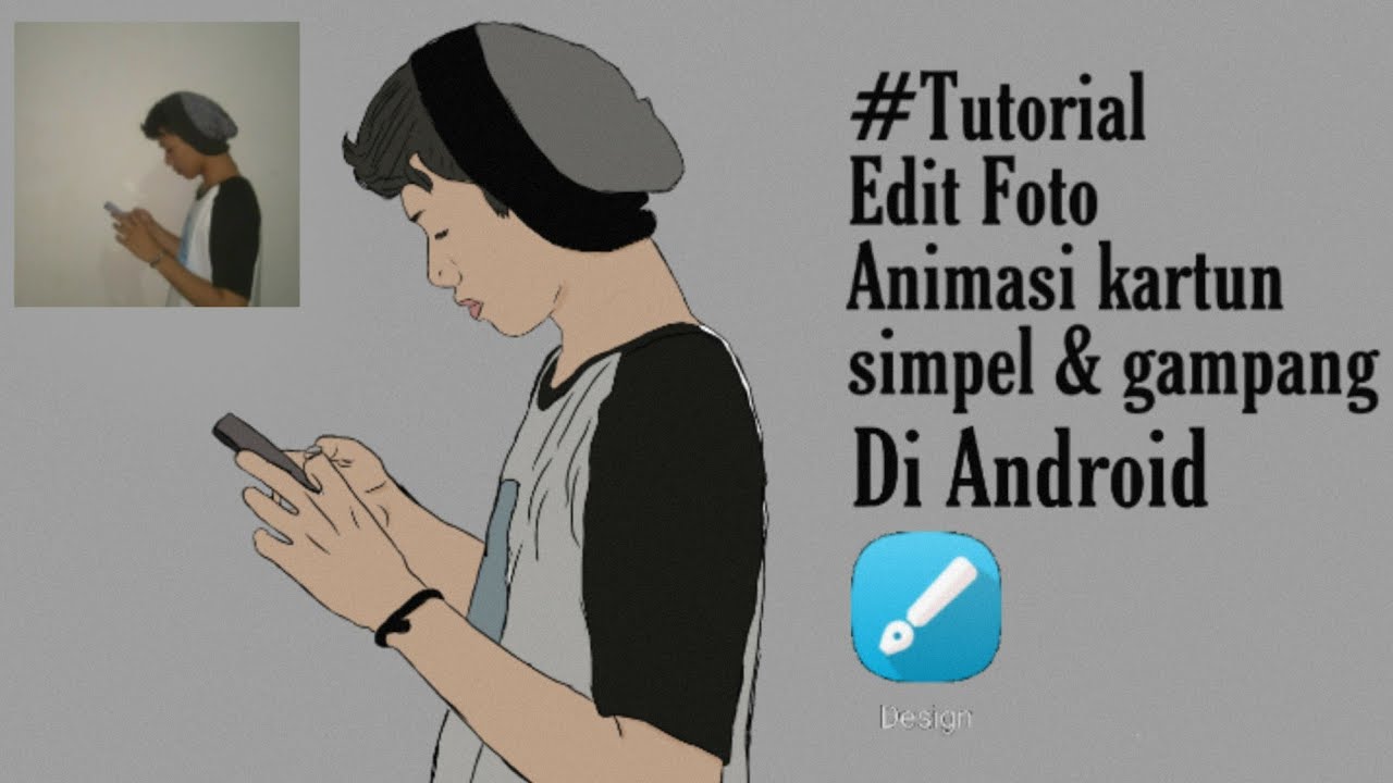 Cara edit  Foto Animasi Kartun  di android simpel dan 