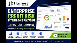huchest enterprise credit risk ifrs9 ai analytics platform