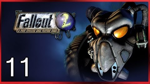 Fallout 2 on PC First Playthrough (The CLASSIC from Interplay) Part 11