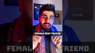 Benefits Of Having Female Best Friend | Mridul Madhok