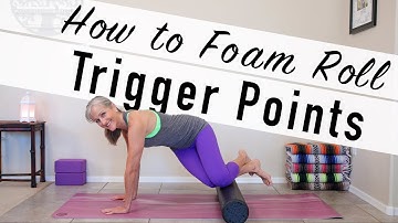 How to Foam Roll Trigger Points