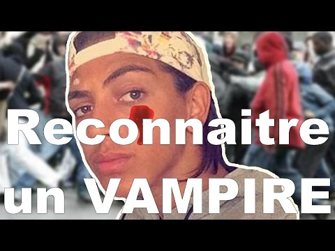 Vidéo: Comment Reconnaître Un Vampire