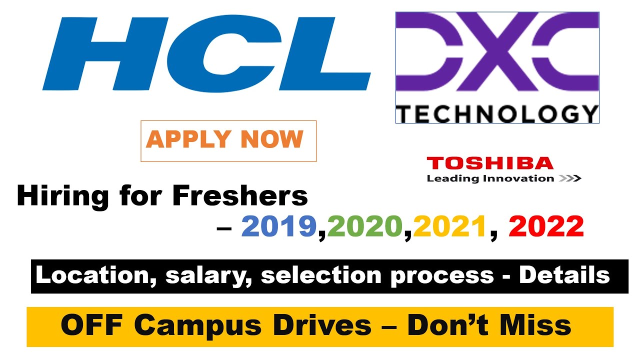 HCL, DXC technology & Toshiba off Campus Drives Hiring for freshers ...