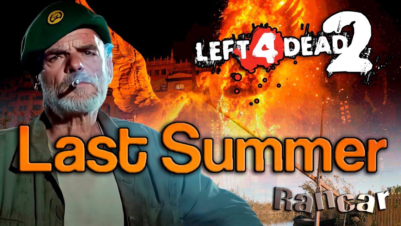 LAST SUMMER  V5 ‐ LEFT 4 DEAD 2