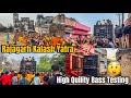 High quility bass test  dj aditya new dj sound testing  full dj vlog  rajgarh kalash yatra