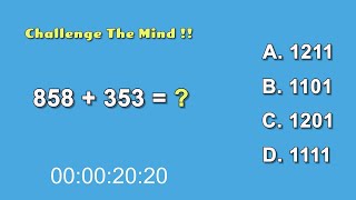 Strengthen Your Brain - Challenge The Mind !! 858 + 353 = ??