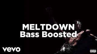 Travis Scott - MELTDOWN ft. Drake [Best Bass Boosted]