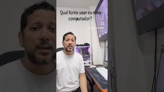 Qual fonte de computador usar? #computer #fontedealimentação #redragon #fortrek