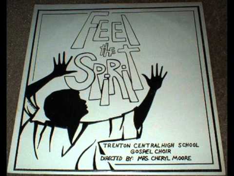 *Audio* Feel The Spirit: The Trenton Central High School Gospel Choir