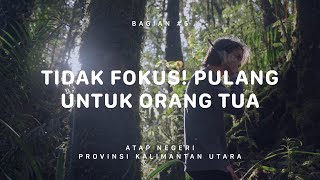 GUNUNG HARUN  Atap Negeri Kalimantan Utara #5