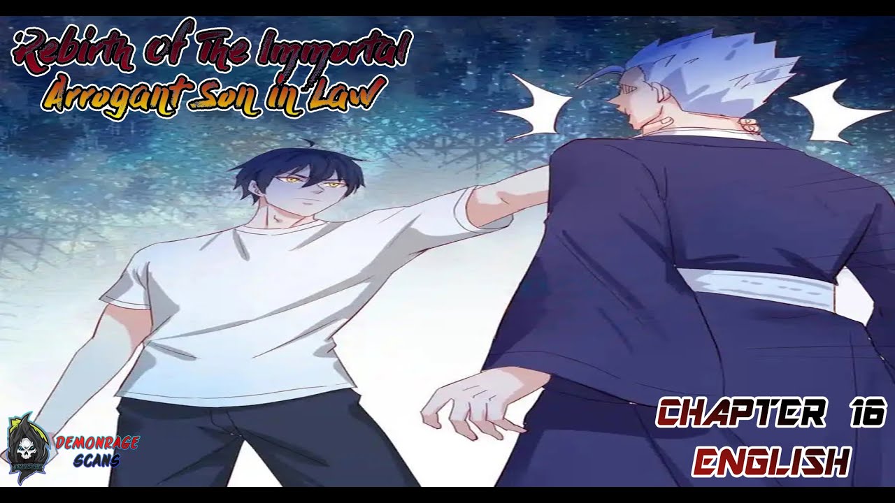 Rebirth Of The Immortal Arrogant Son-in-law | Chapter 16 | English