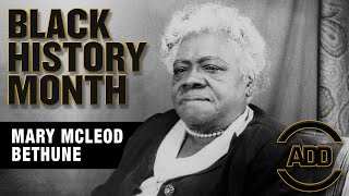 Mary Mcleod Bethune - ADD's Unsung Heroes | All Def