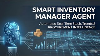 SMART INVENTORY MANAGER AGENT
