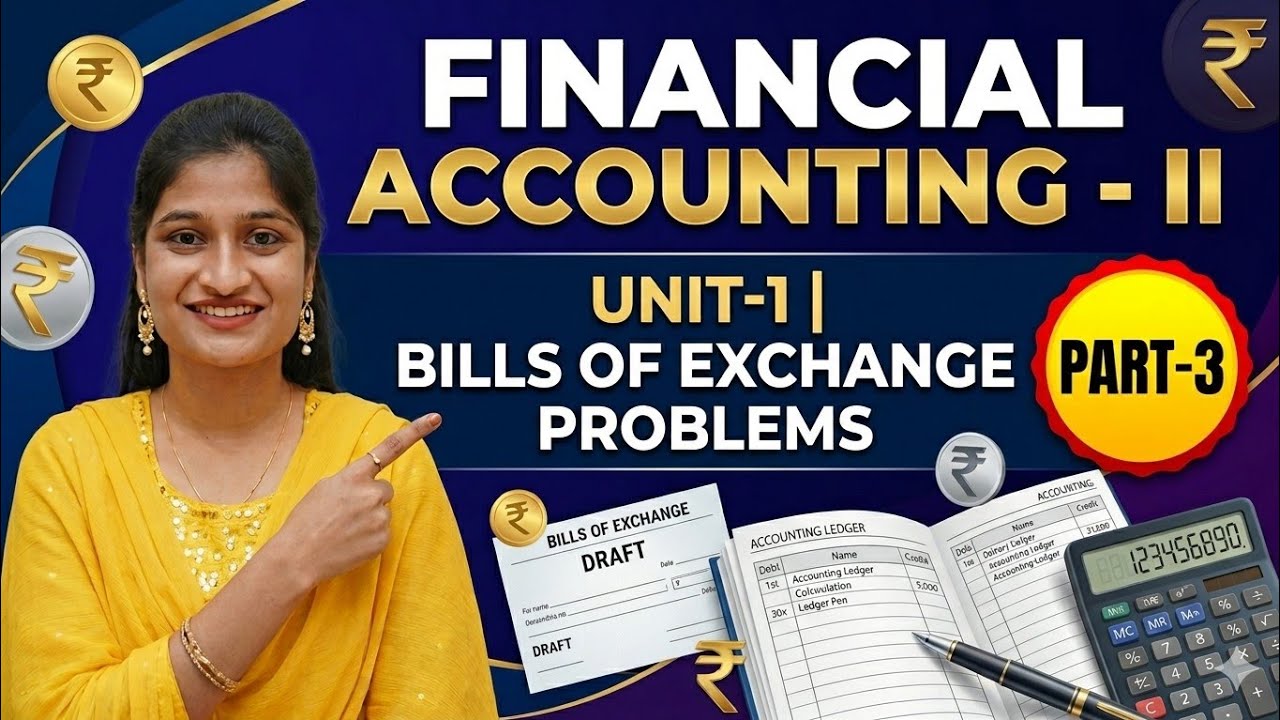 ⁣Financial Accounting–II | Bills of Exchange Problems Explained Part-3 | OU Degree B.Com 2025-26
