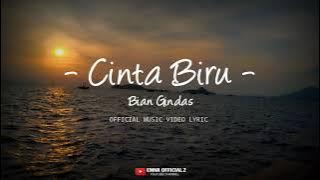 BIAN Gindas - Cinta Biru [   Lyrics ] Terbaru 2024