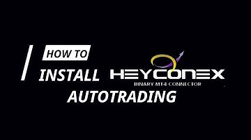 HOW TO INSTALL HEYCONEX CONNECTOR MT4 BOT AUTOTRADING BINARY OPTION BINOMO STOCKITY QUOTEX DERIV