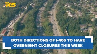 Both directions of I-405 to have overnight closures this week
