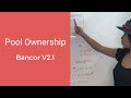 Pool Ownership in Bancor V2.1 || Explained using Equity and Dividends