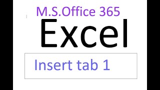 ms excel 2019 Insert tab first video || Tables || Illustrations || add ins || charts ||tours