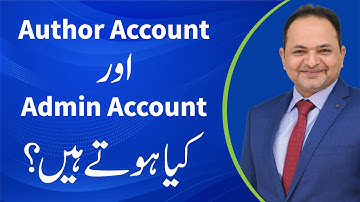 What is Author Account and Admin Account in Guest Posting- GBOB Course - Shahzad Ahmad Mirza
